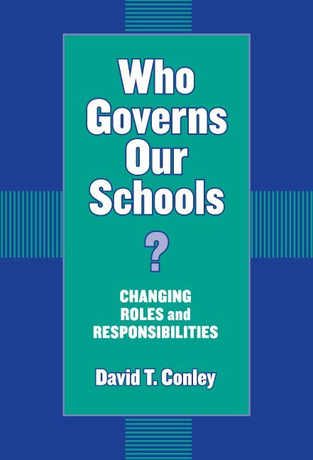 David Conley, Joseph F. Murphy - Who Governs Our Schools?, Häftad. Tillgänglighet: Tillfälligt slut
