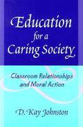 Education for a Caring Society