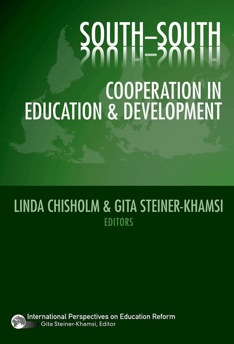 Linda Chisholm, Gita Steiner-Khamsi - South-South Cooperation in Education and Development, Häftad. Tillgänglighet: Tillfälligt slut