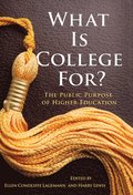 What Is College for?