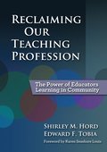 Reclaiming Our Teaching Profession
