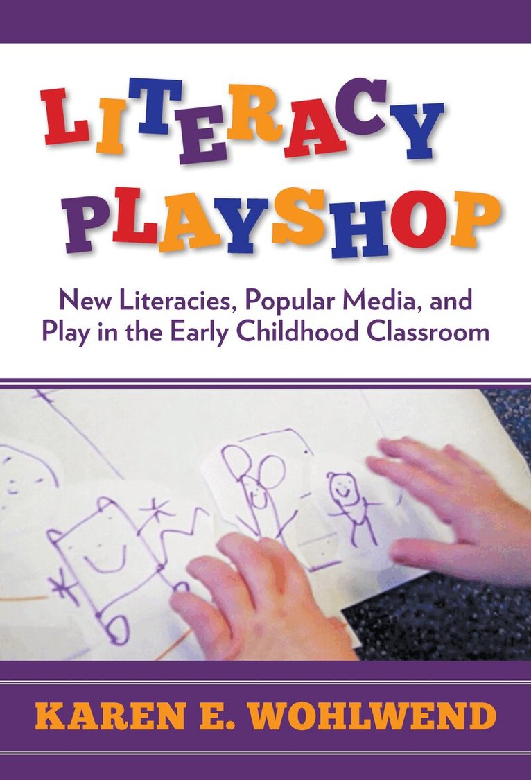 Karen E. Wohlwend, Celia Genishi - Literacy Playshop, Häftad