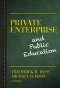 Private Enterprise and Public Education