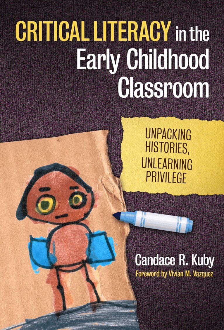 Candace R. Kuby, Celia Genishi - Critical Literacy in the Early Childhood Classroom, Inbunden. Tillgänglighet: Tillfälligt slut