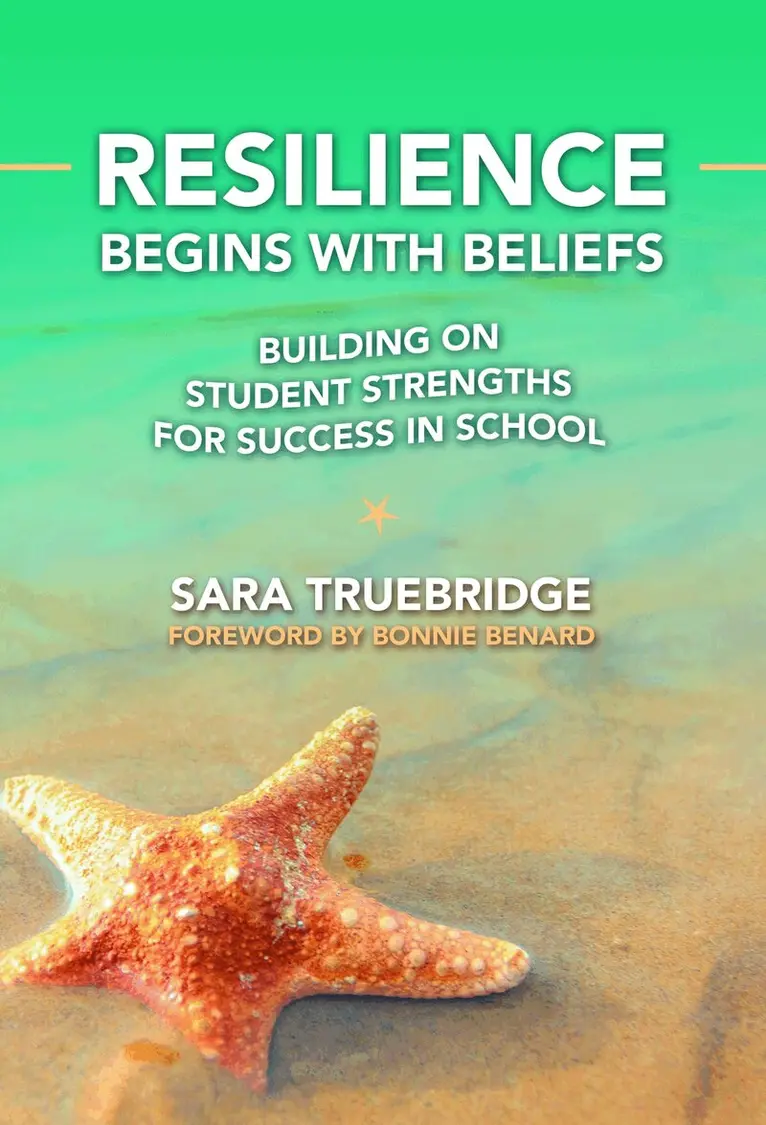 Sara Truebridge - Resilience Begins with Beliefs, Häftad. Tillgänglighet: Tillfälligt slut