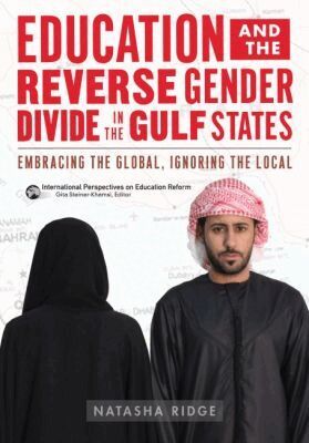 Natasha Ridge, Gita Steiner-Khamsi - Education and the Reverse Gender Divide in the Gulf States, Häftad. Tillgänglighet: Tillfälligt slut