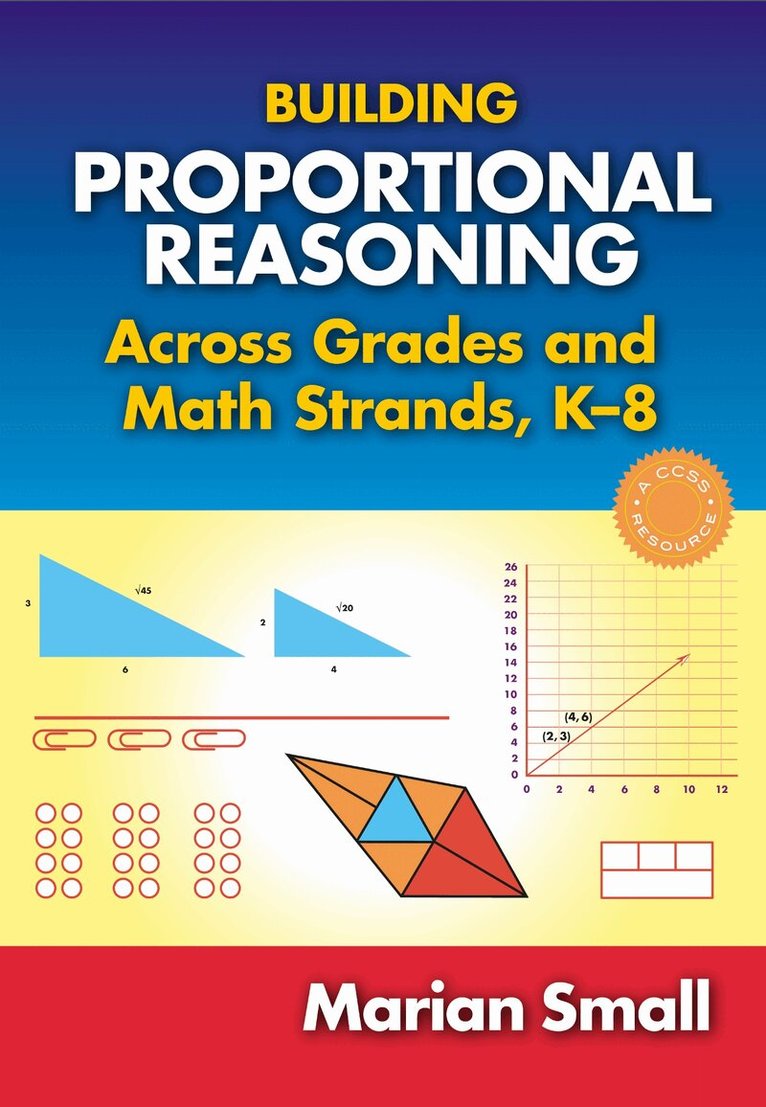 Marian Small - Building Proportional Reasoning Across Grades and Math Strands, K-8, Häftad. Tillgänglighet: Tillfälligt slut