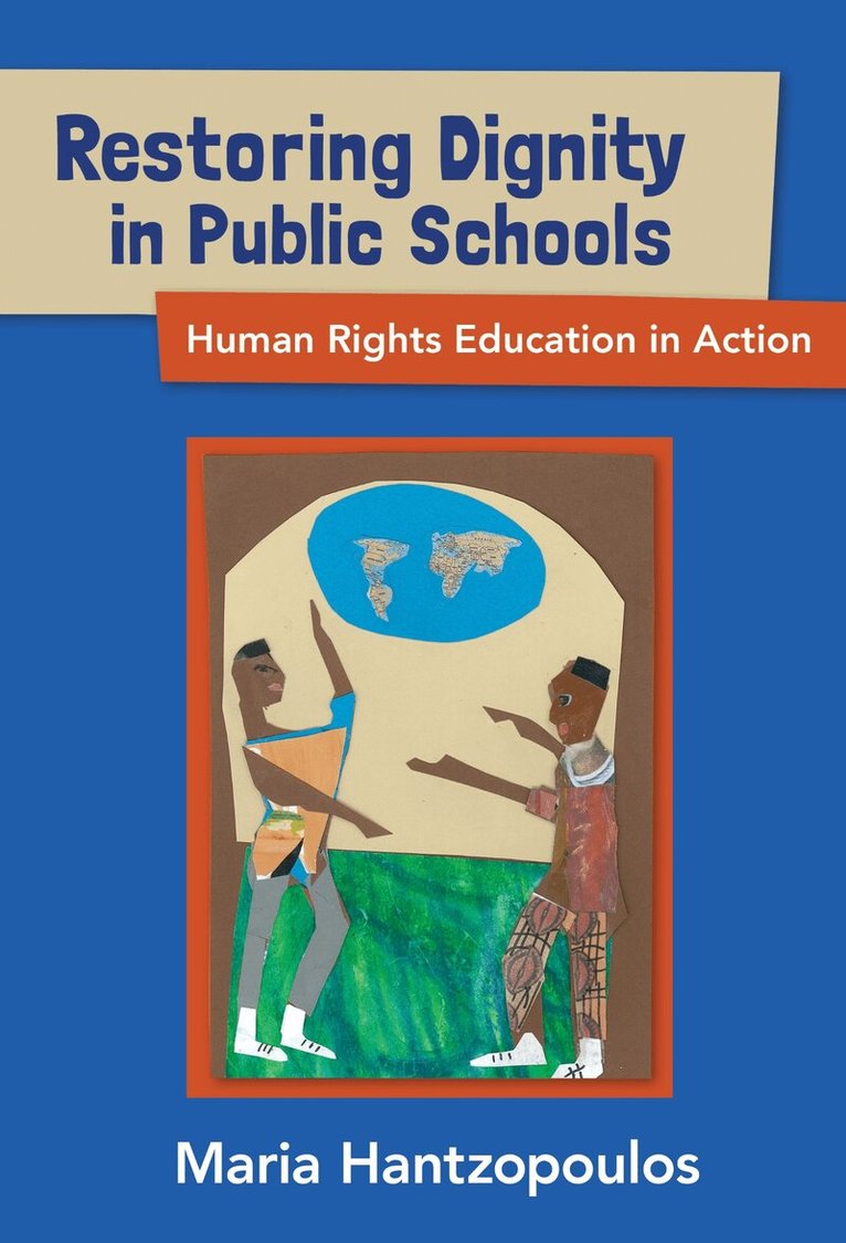 Maria Hantzopoulos - Restoring Dignity in Public Schools, Häftad. Tillgänglighet: Tillfälligt slut
