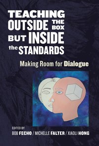 Teaching Outside the Box but Inside the Standards