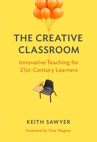 Creative Classroom av Keith Sawyer
