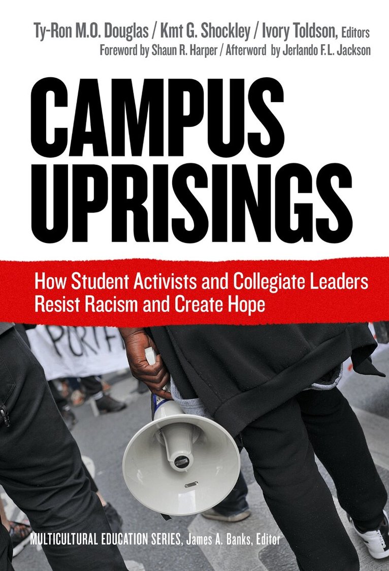 Ty-Ron M.O. Douglas, Kmt Shockly, Ivory Toldson, Ty-Ron M. O. Douglas, Kmt G. Shockley, Ty-Ron M O Douglas, Kmt G Shockley, Ivory Toldson - Campus Uprisings, Häftad. Tillgänglighet: Tillfälligt slut
