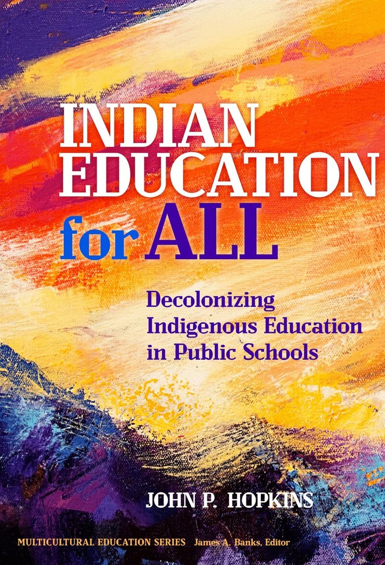John P. Hopkins, James a. Banks - Indian Education for All, Häftad