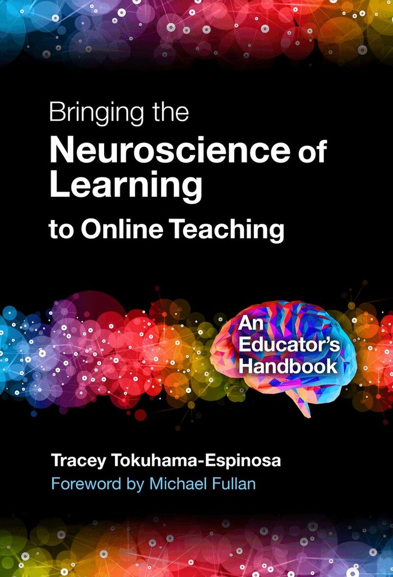 Tracey Tokuhama-Espinosa - Bringing the Neuroscience of Learning to Online Teaching, Inbunden. Tillgänglighet: Tillfälligt slut
