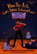 How the Arts Can Save Education