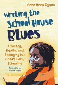 Writing the School House Blues
