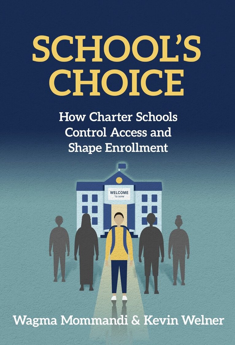 Wagma Mommandi, Kevin Welner - School's Choice, Inbunden. Tillgänglighet: Tillfälligt slut