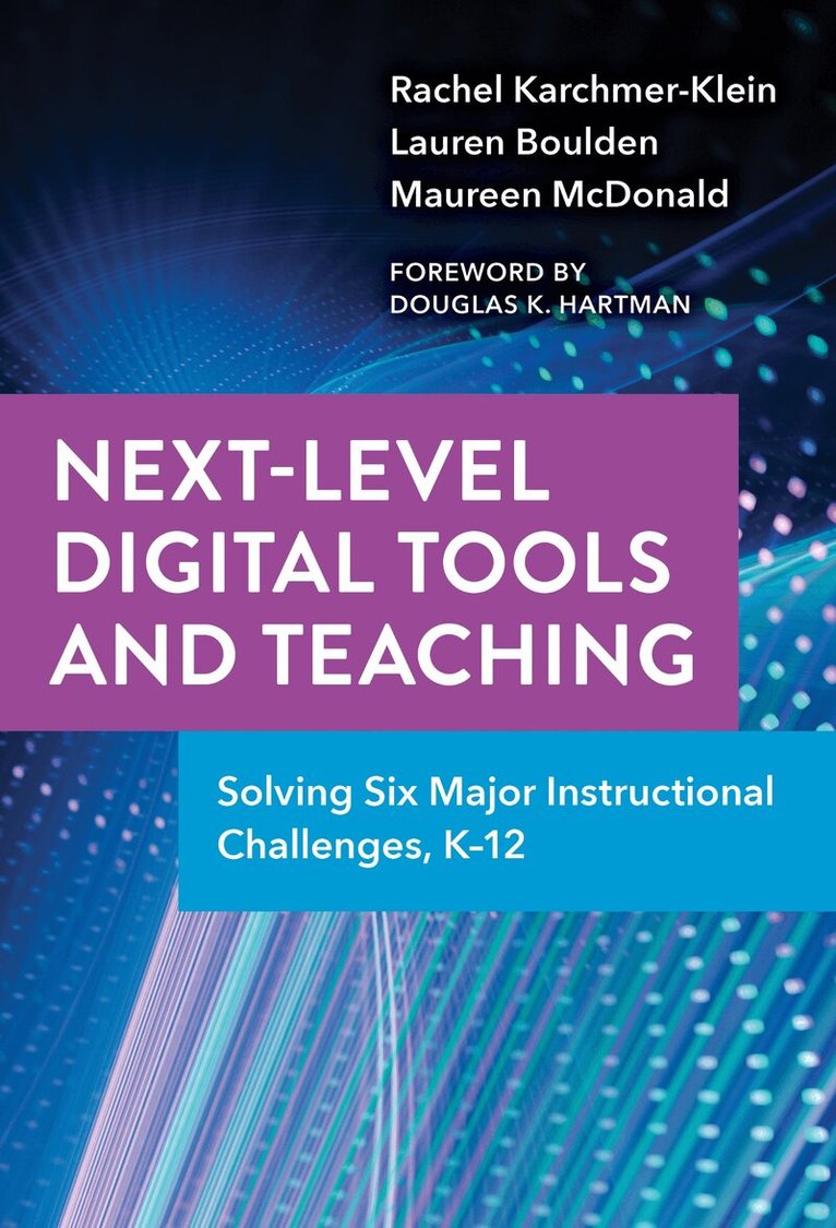 Rachel Karchmer-Klein, Lauren Boulden, Maureen McDonald - Next-Level Digital Tools and Teaching, Inbunden. Tillgänglighet: Tillfälligt slut