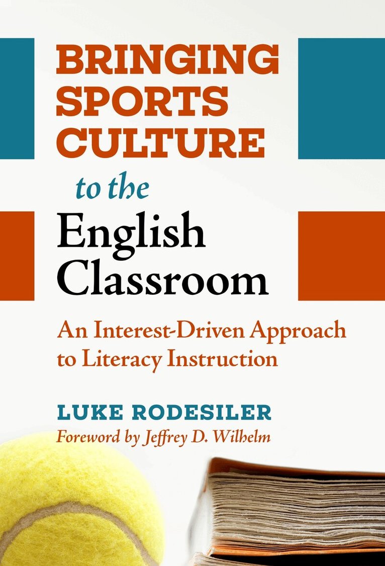 Luke Rodesiler - Bringing Sports Culture to the English Classroom, Häftad
