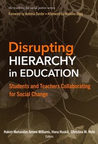 Disrupting Hierarchy in Education