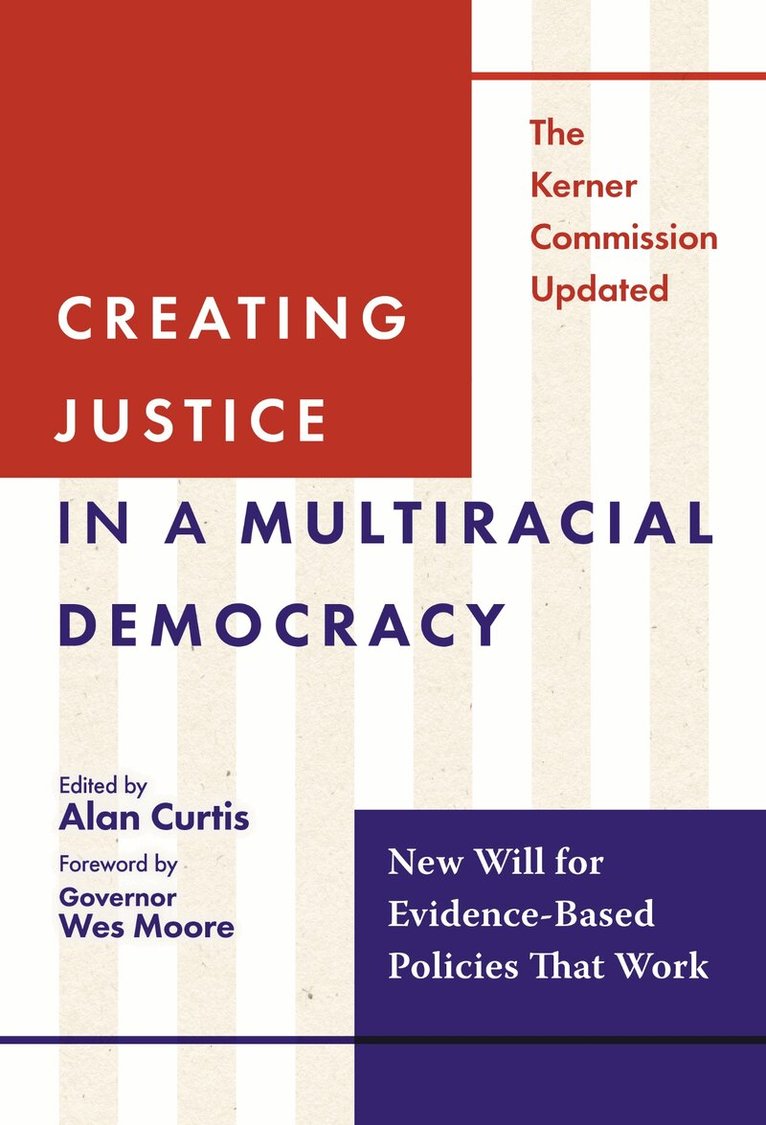 Alan Curtis - Creating Justice in a Multiracial Democracy, Häftad