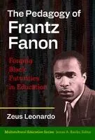 Zeus Leonardo - Pedagogy of Frantz Fanon, Inbunden. Tillgänglighet: Kommande