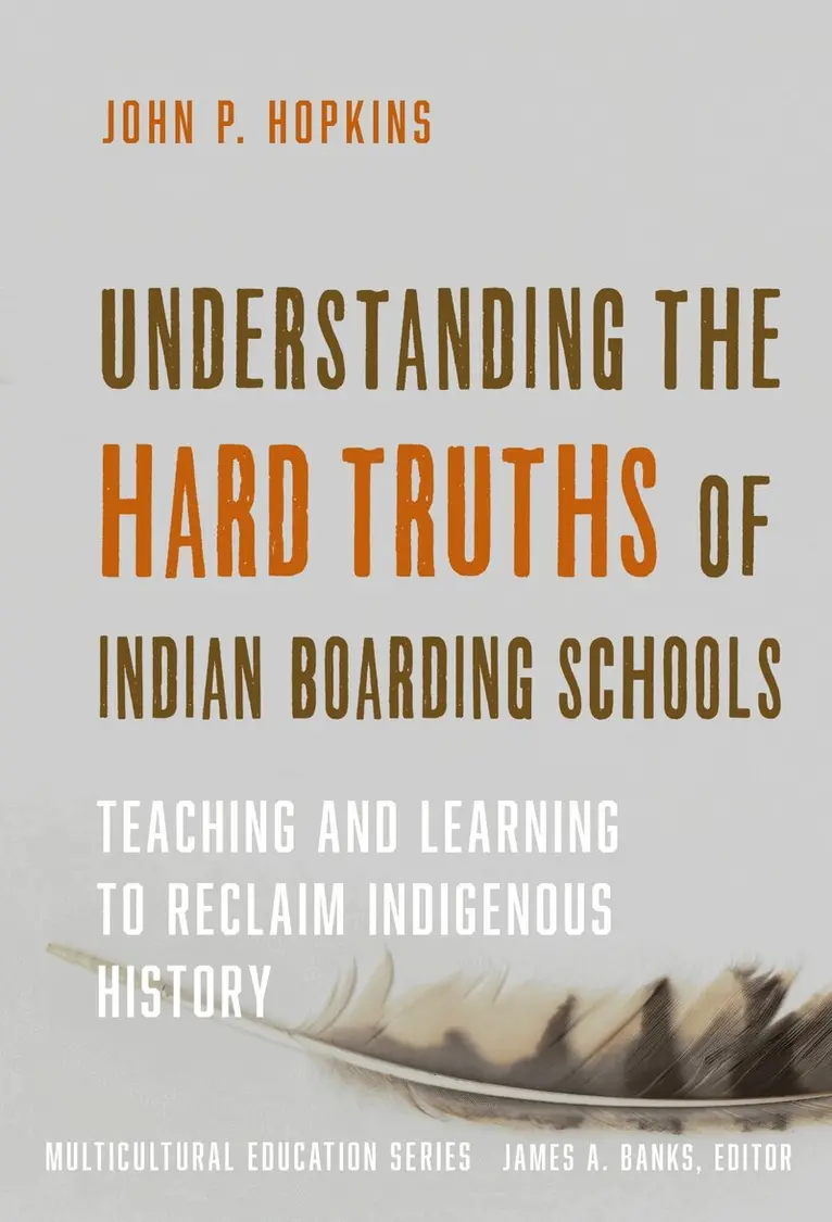 John P. Hopkins - Understanding the Hard Truths of Indian Boarding Schools, Inbunden. Tillgänglighet: Kommande