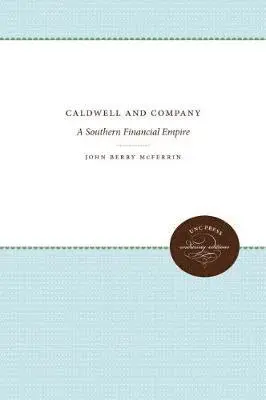 John Berry McFerrin - Caldwell and Company, Inbunden. Tillgänglighet: Tillfälligt slut