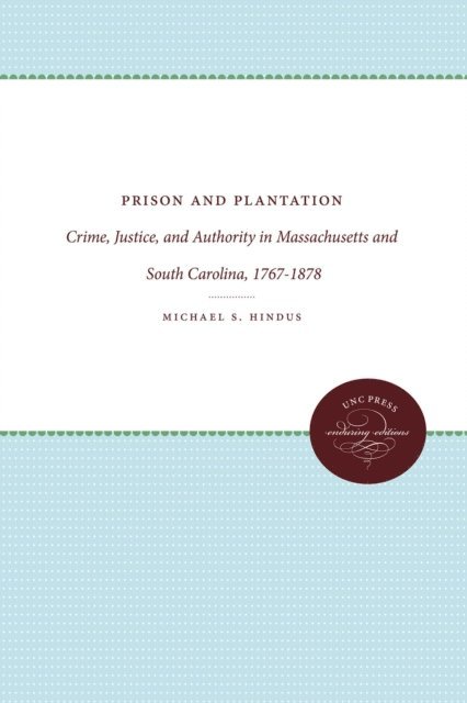 Michael S. Hindus - Prison and Plantation, E-bok