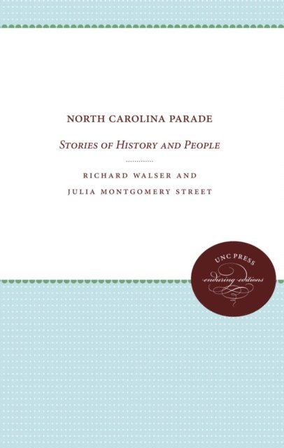 Julia Montgomery Street, Richard Walser - North Carolina Parade, E-bok
