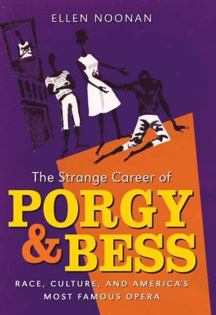Ellen Noonan - Strange Career of Porgy and Bess, E-bok