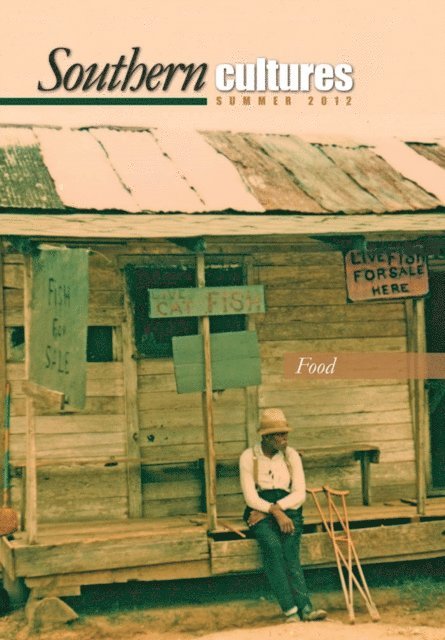 Jocelyn Neal, Harry L. Watson - Southern Cultures: The Special Issue on Food, E-bok