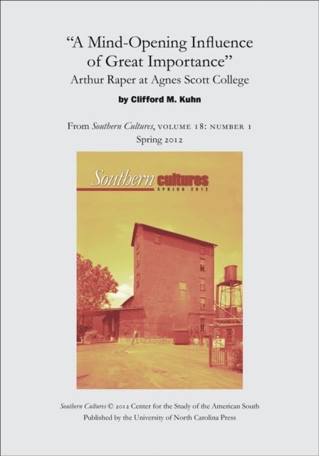 Clifford M. Kuhn - &quote;A Mind-Opening Influence of Great Importance&quote;: Arthur Raper at Agnes Scott College, E-bok