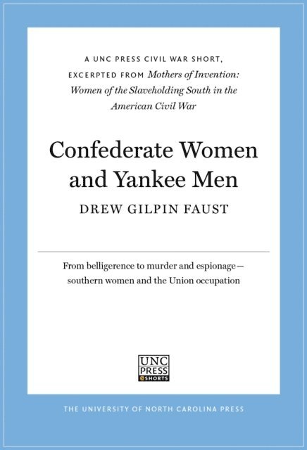 Drew Gilpin Faust - Confederate Women and Yankee Men, E-bok