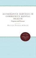 Alternative Services in Community Mental Health