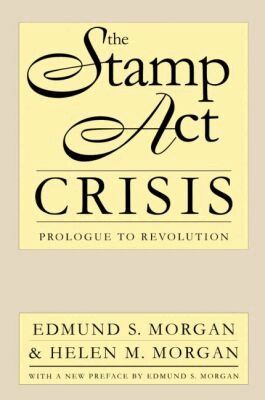 Helen M. Morgan - Stamp Act Crisis, Häftad