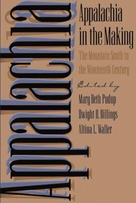 Altina L. Waller - Appalachia in the Making, Häftad