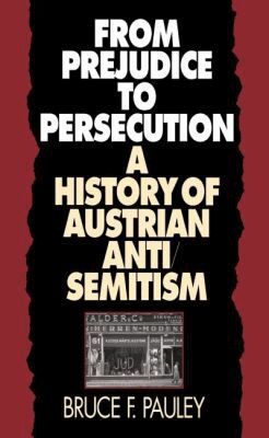 Bruce F. Pauley - From Prejudice to Persecution, Häftad. Tillgänglighet: Lägg i varukorg