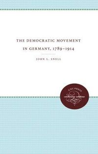 Democratic Movement in Germany, 1789-1914