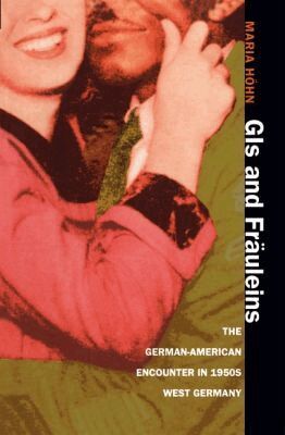Maria Höhn - GIs and Fräuleins, Häftad