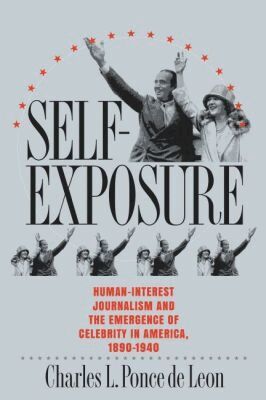 Charles L. Ponce de Leon - Self-Exposure, Häftad. Tillgänglighet: Lägg i varukorg