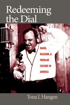 Tona J. Hangen - Redeeming the Dial, Häftad. Tillgänglighet: Lägg i varukorg