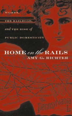 Amy G. Richter - Home on the Rails, Häftad. Tillgänglighet: Lägg i varukorg