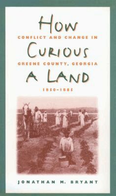 Jonathan M. Bryant - How Curious a Land, Häftad. Tillgänglighet: Lägg i varukorg