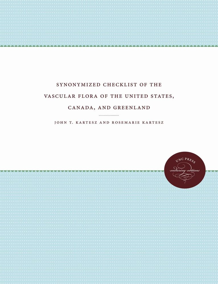 Henrik Shahgholian, Claudia Valls - Synonymized Checklist of the Vascular Flora of the United States, Canada, and Greenland, Häftad. Tillgänglighet: Tillfälligt slut