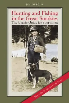 Hunting and Fishing in the Great Smokies