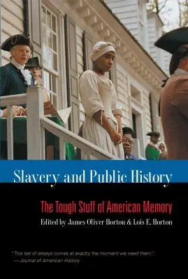 Lois E. Horton - Slavery and Public History, Häftad. Tillgänglighet: Lägg i varukorg