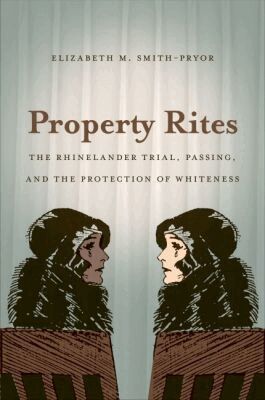 Elizabeth M. Smith-Pryor - Property Rites, Häftad. Tillgänglighet: Lägg i varukorg