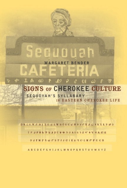 Margaret Bender - Signs of Cherokee Culture, E-bok