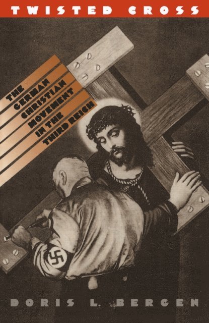 Doris L. Bergen - Twisted Cross, E-bok