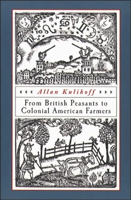 Allan Kulikoff - From British Peasants to Colonial American Farmers, E-bok. Tillgänglighet: Lägg i varukorg